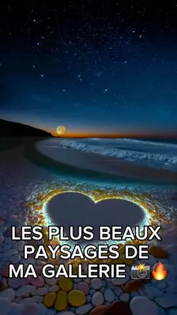 + BEAUX PAYSAGES🔥💗🎥📸