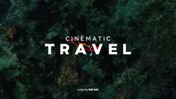 cinematic travel
