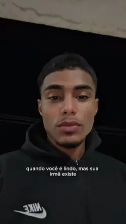 MAS SUA IRMÃ EXISTE