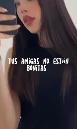 mis amigas no estan