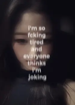 so tired