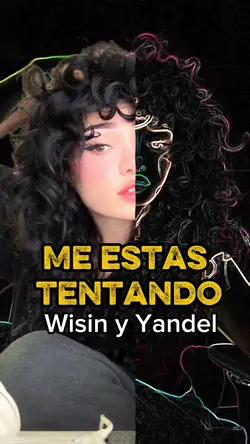 Me estas tentando