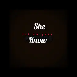 She know