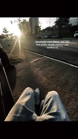 desabafe cm Deus 
