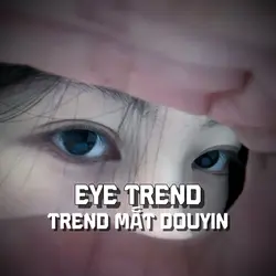 Trend Mắt hot douyin