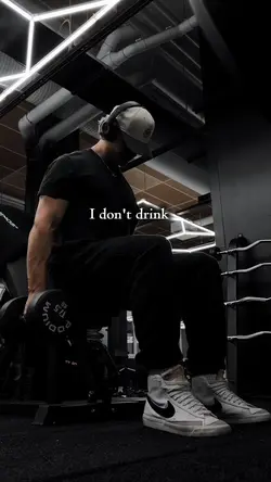 I don't drink smoke 