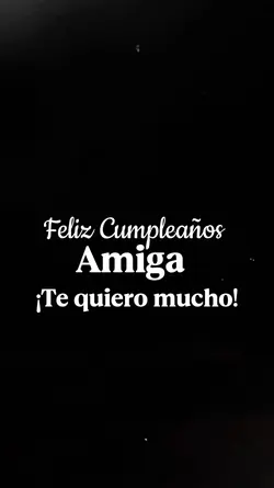Feliz Cumple Amiga