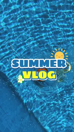 SUMMER VLOG