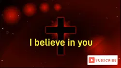 I believe in you