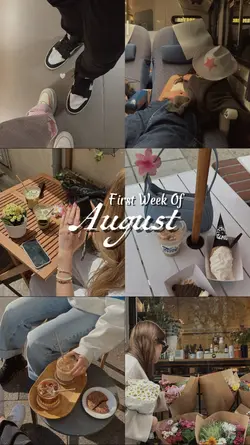 First Week Of August