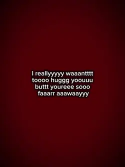 i realy want to hug.