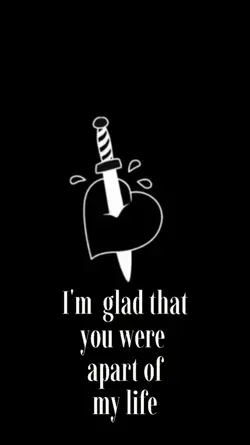 glad that I had you.