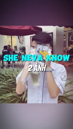 She Neva Know