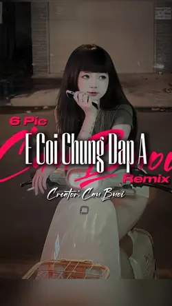 Ê Coi Chừng Dấp Á