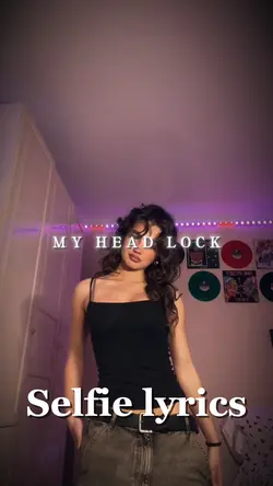 Selfie lyrics 