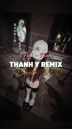 [3] Thanh Y Remix 