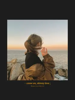 Skinny Love