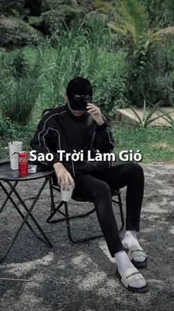 SAO TRỜI LÀM GIÓ