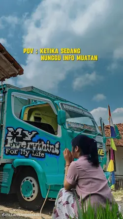 POV nunggu muatan 