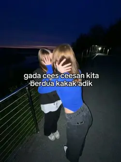 BERDUA KAKAK BERADIK