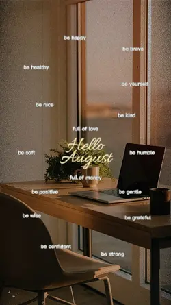 Hello August
