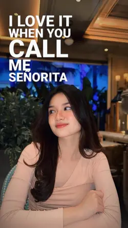 call me senorita