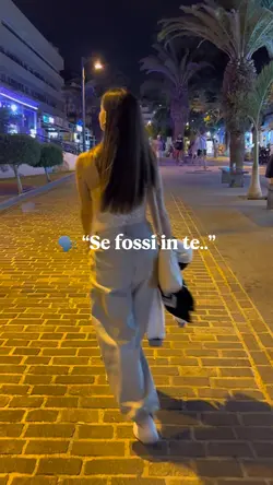 Se fossi in te…