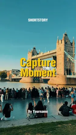 capture the moments