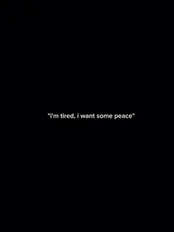 I'm tired