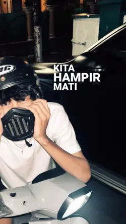 kita hampir mati