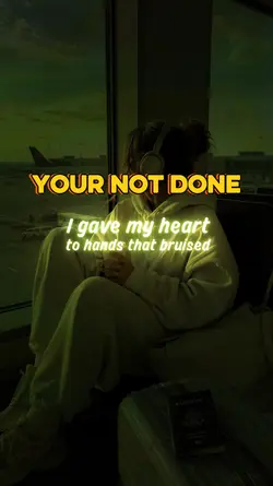 Your not done