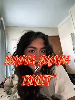 BUNNA summa innit 
