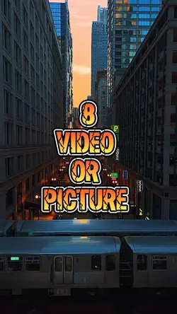 8 video or picture 