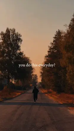 You do this everyday