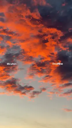 Life when im offlin