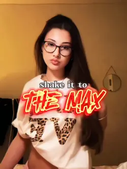 shake it to the max