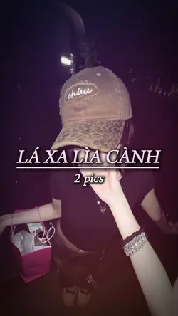 LÁ XA LÌA CÀNH