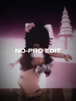 No-pro edit