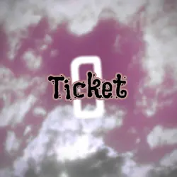 A ticket