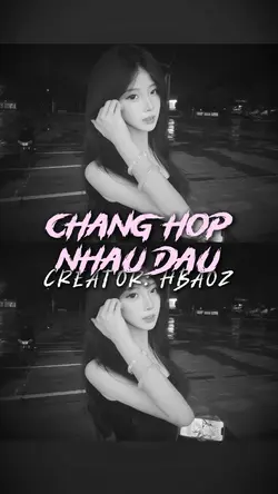 CHẲNG HỢP NHAU ĐÂU