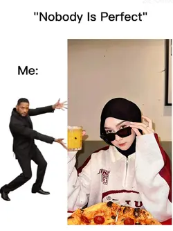 NO BODY IS PERFECT