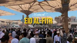MOMENT EID AL-FITR