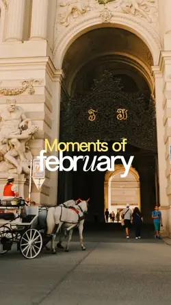 Moments of February