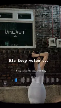 Deep voice... |