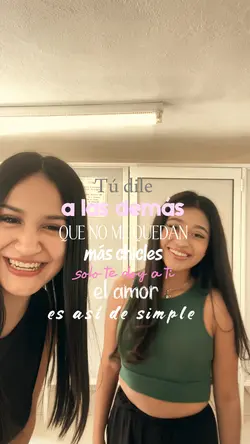 Tú dile a las demás💞