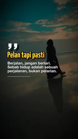 pelan tapi pasti
