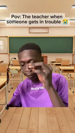 my teacher be like