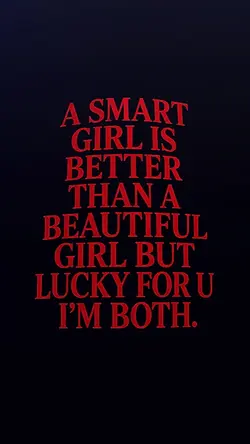 A SMART GIRL IS