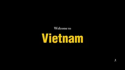 Welcome to Vietnam
