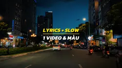 Lyrics + slow